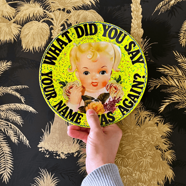 "What Did You Say Your Name Was Again?" Neon Lime Green Upcycled Wall Plate - House of Frisson