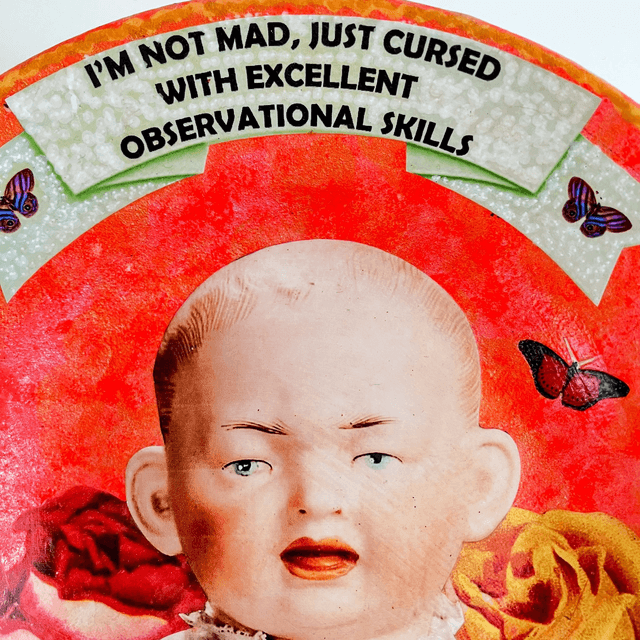 "I'm Not Mad, Just Cursed With Excellent Observational Skills" Coral Upcycled Wall Plate - House of Frisson