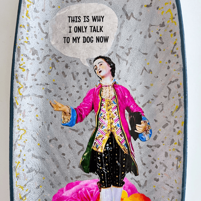 "This Is Why I Only Talk To My Dog Now" Silver Upcycled Wall Plate - House of Frisson