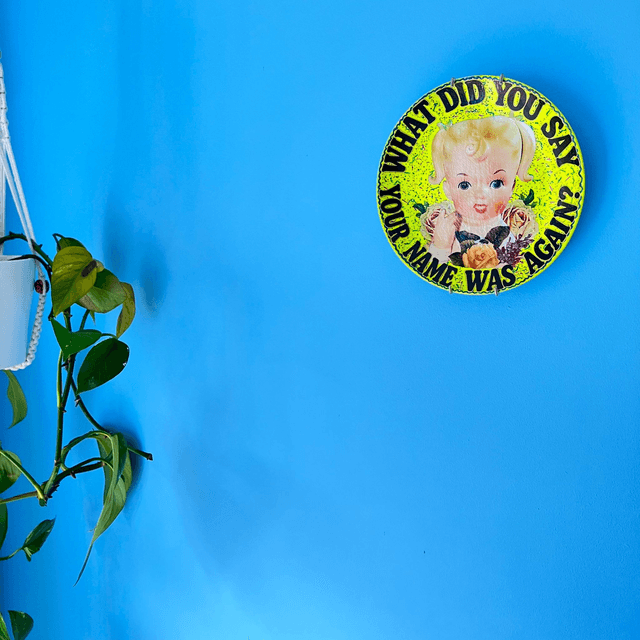 "What Did You Say Your Name Was Again?" Neon Lime Green Upcycled Wall Plate - House of Frisson