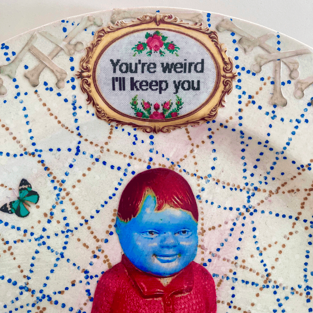 "You're Weird I'll Keep You" Off White Upcycled Wall Plate - House of Frisson