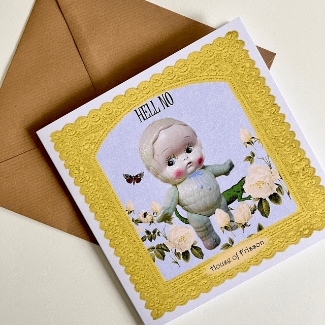&quot;Hell No&quot; Greeting Card by House of Frisson